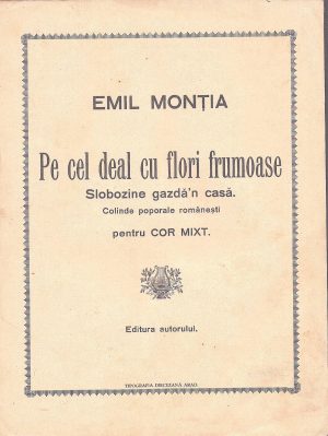 Emil Monția, Pe cel deal cu flori frumoase, Slobozine gazdă'n casă, colinde poporale românești pentru cor mixt, Arad, fără an