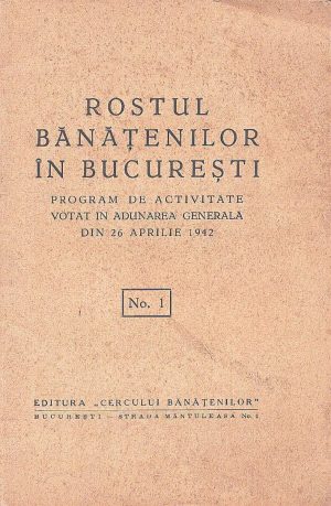 Rostul bănățenilor în București, program de activitate votat în adunarea generală din 26 aprilie 1942