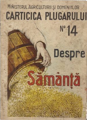 Cărticica plugarului No 14, Despre sămânță, fără an, perioada interbelică
