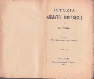 Istoria armatei românești (de la 1599 până în zilele noastre), volumul II de Nicolae Iorga, 1930