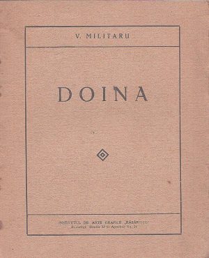 Doina de Vasile Militaru, ediția I, fără an, [1927], cu dedicația olografă a autorului, 1929