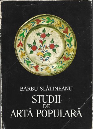 Studii de artă populară de Barbu Slătineanu, 1972