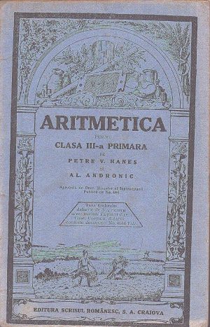 Aritmetica pentru clasa III-a primară de Petre Haneș și Al Andronic, 1927, Craiova