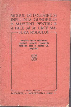 Modul de folosire și influința gunoiului măestrit pentru a face să urce măsura rodului, fără an (circa 1912), Budapesta, broșură de reclamă