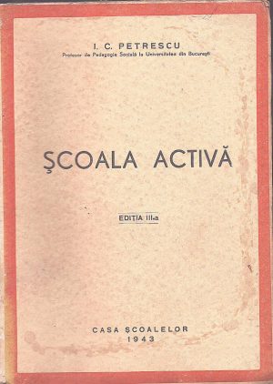 Școala activă de I C Petrescu, 1943