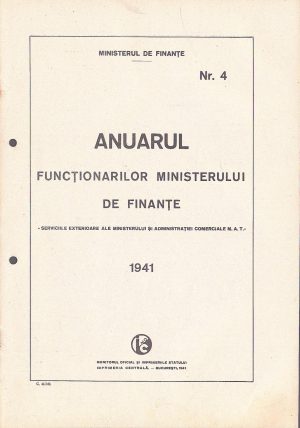 Anuarul funcționarilor Ministerului de Finanțe, nr 4, Serviciile exterioare ale ministerului și Administrației Comerciale MAT, 1941