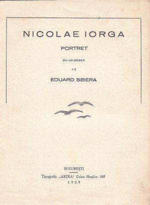 Nicolae Iorga portret cu un desen de Eduard Sbiera, 1929