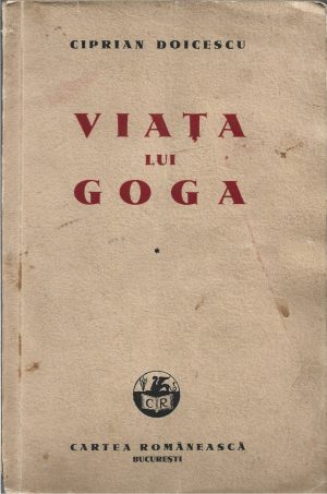 Viața lui Goga de Ciprian Doicescu, 1942