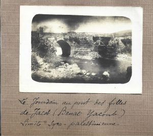 Le Jourdain au Pont des Filles de Jacob (Benat Yacoub), limite syro-palestinienne, ca 1920