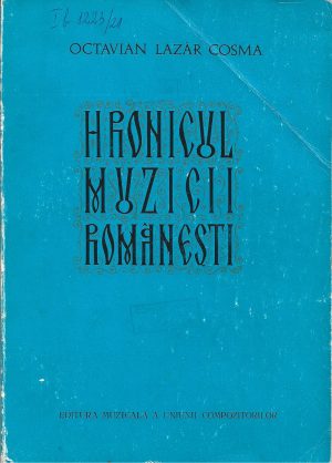 Hronicul muzicii românești 1784-1823 de Octavian Lazăr Cosma, volumul II, 1974