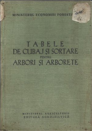 Tabele de cubaj și sortare pentru arbori și arborete, 1960