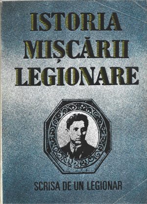 Istoria mișcării legionare scrisă de un legionar: preot Ștefan Palaghiță, Garda de Fier spre reînvierea României însoțită de o cronologie privind istoria mișcării legionare și de Nae Ionescu: Fenomenul legionar, 1993