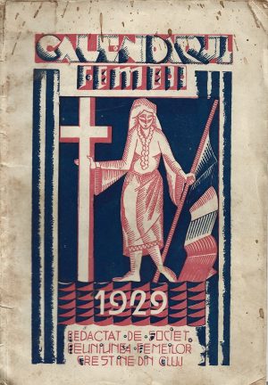Calendarul femeii redactat de Reuniunea Femeilor Creștine din Cluj, 1929, Cluj