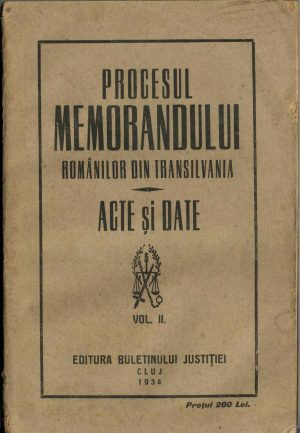 Procesul Memorandului românilor din Transilvania, acte și date, volumul II, 1934, Cluj