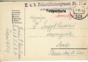 Feldpostkarte cu ștampila K u K Feldartilleriegiment Nr 110, 1918, Feldpost 529, circulat de pe frontul italian la Arad