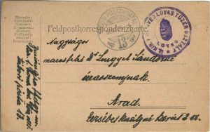 Feldkorrespondezkarte, carte poștală militară, ștampilă Magyar királyi I honvéd lovas tüzér osztály, Tábori postahivatal 13, expediată de pe frontul din Galiția la Arad, 1916