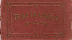 Máriaradna/Maria Radna, album cu 10 cărți poștale anterioare anului 1918
