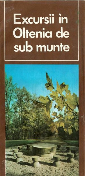 Excursii în Oltenia de sub munte, pliant de reclamă turistică, perioada comunistă