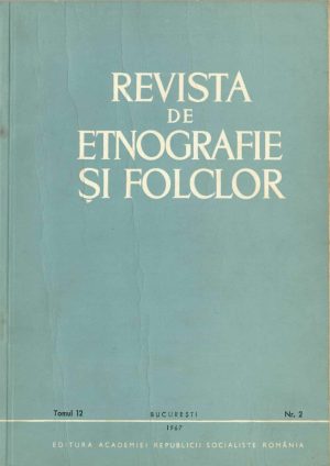 Revista de etnografie și folclor, tomul 12, nr 2, 1967