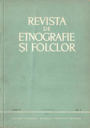 Revista de etnografie și folclor, tomul 13, nr 3, 1968