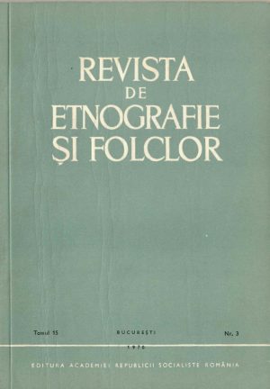 Revista de etnografie și folclor, tomul 15, nr 3, 1970