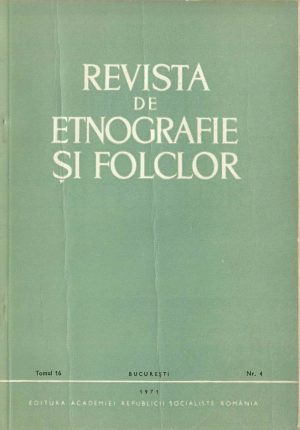 Revista de etnografie și folclor, tomul 16, nr 4, 1971