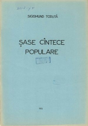 Șase cântece populare, Sigismund Toduță, 1973