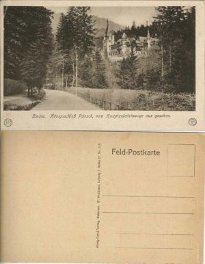 Sinaia, Königsschloss Pelesch, vom Hauptzufahrtswege aus gesehen, Feld-postkarte, König-Carol-Verlag, Bukarest, carte poștală militară germană