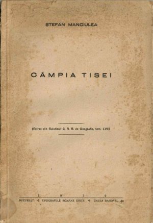 Câmpia Tisei de Ștefan Manciulea, 1939