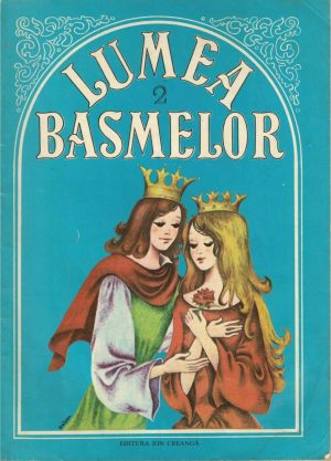 Lumea basmelor 2, ilustrații de Dumitru Ristea, 1986