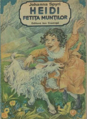 Heidi fetița munților de Johanna Spyri, ilustrații de Doina Botez, 1987
