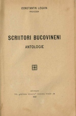 Scriitori bucovineni, antologie de Constantin Loghin, 1924