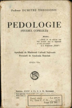 Pedologie (studiul copilului) de Dumitru Theodosiu, fără an