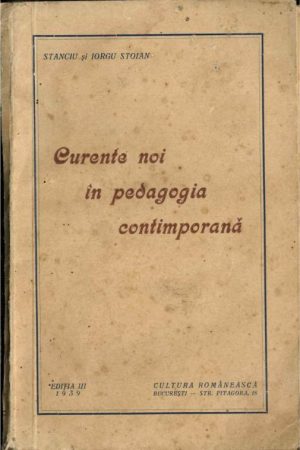 Curente noi în pedagogia contimporană de Stanciu și Iorgu Stoian, 1939