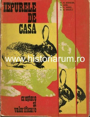 Iepurele de casă, creștere și întreținere de Al Georgeoni, Gh Iacob, Fr Kappel și Al Dascălu, 1974