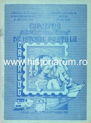 Expoziție filatelică republicană de istorie poștală, catalog, 1986, Arad