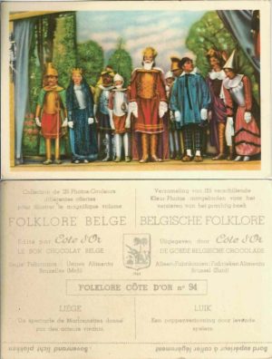 Folklore belge, Editié par Côte d’Or, Le bon chocolat belge, Folklore Côte d’Or No 94, Liège, Un spectacle de Marionnettes donné par des acteurs vivants - reclamă ciocolată