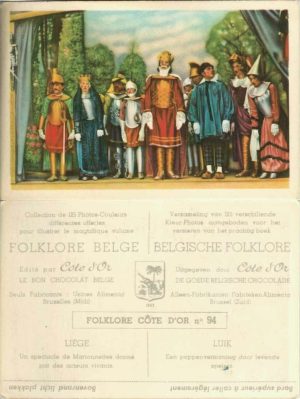 Folklore belge, Editié par Côte d’Or, Le bon chocolat belge, Folklore Côte d’Or No 94, Liège, Un spectacle de Marionnettes donné par des acteurs vivants - reclamă ciocolată