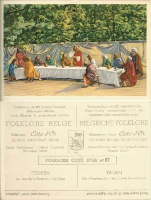 Folklore belge, Editié par Côte d’Or, Le bon chocolat belge, Folklore Côte d’Or No 87, Tieghem, Le "Jeu de la Passion": la Cène - reclamă ciocolată