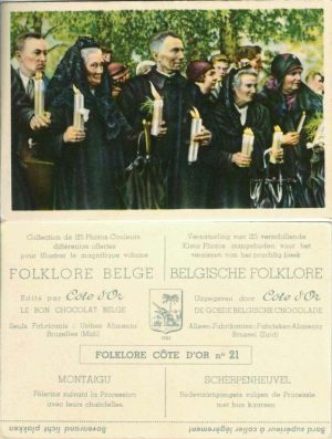 Folklore belge, Editié par Côte d’Or, Le bon chocolat belge, Folklore Côte d’Or No 21, Montaigu, Pèlerins suivant la Procession aves leurs chandelles - reclamă ciocolată