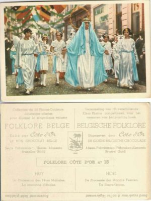 Folklore belge, Editié par Côte d’Or, Le bon chocolat belge, Folklore Côte d’Or No 19, Huy, La Procession des Fêtes Mariales. La couronne d'étoiles - reclamă ciocolată