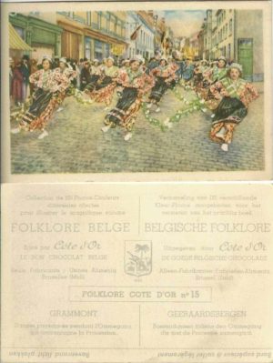 Folklore belge, Editié par Côte d’Or, Le bon chocolat belge, Folklore Côte d’Or No 15, Grammont, Danses paysannes pendant l'Ommegang qui accompagne la Procession - reclamă ciocolată