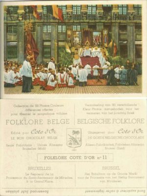 Folklore belge, Editié par Côte d’Or, Le bon chocolat belge, Folklore Côte d’Or No 11, Bruxelles, Le Reposoir de la Procession du Saint-Sacrement de Miracles à la Grand'Place - reclamă ciocolată