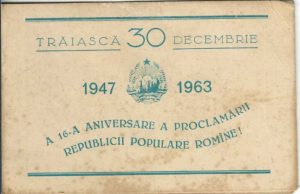 Trăiască 30 decembrie 1947 - 1963, a 16-a aniversare a proclamării Republicii Populare Romîne! - felicitare IRTL Timișul din Lugoj