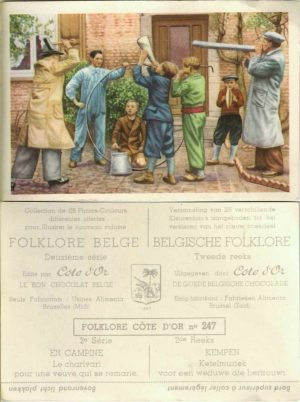 Folklore belge, Editié par Côte d’Or, Le bon chocolat belge, Folklore Côte d’Or No 247, Deuxième série, En Campine, Le charivari pour une veuve qui se remarie- reclamă ciocolată