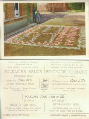Folklore belge, Editié par Côte d’Or, Le bon chocolat belge, Folklore Côte d’Or No 243, Deuxième série, Heist-op-den-Berg, Dessins de sable faits par les voisines devant la maison de la mariée - reclamă ciocolată