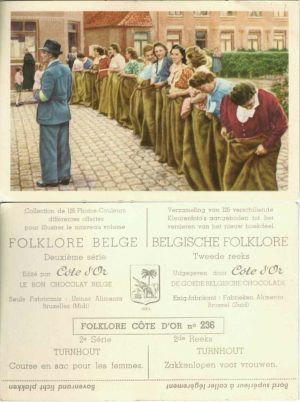 Folklore belge, Editié par Côte d’Or, Le bon chocolat belge, Folklore Côte d’Or No 236, Deuxième série, Turnhout, Course en sac pour les femmes - reclamă ciocolată