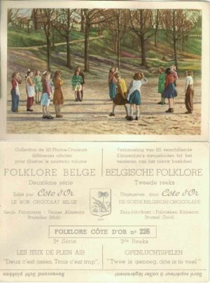 Folklore belge, Editié par Côte d’Or, Le bon chocolat belge, Folklore Côte d’Or No 226, Deuxième série, Les jeux de plein air, "Deux c'est assez. Trois c'est trop" - reclamă ciocolată