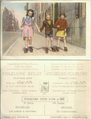 Folklore belge, Editié par Côte d’Or, Le bon chocolat belge, Folklore Côte d’Or No 223, Deuxième série, Bruxelles, Les patins à roulettes - reclamă ciocolată