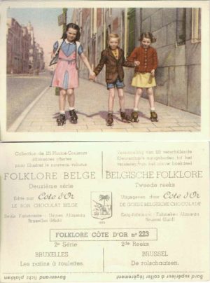 Folklore belge, Editié par Côte d’Or, Le bon chocolat belge, Folklore Côte d’Or No 223, Deuxième série, Bruxelles, Les patins à roulettes - reclamă ciocolată